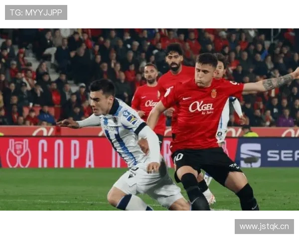 马洛卡球员近期表现稳健，整体状态持续提升